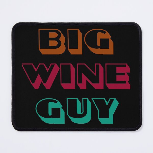 Item preview, Big Wine Guy designed and sold by inkset.