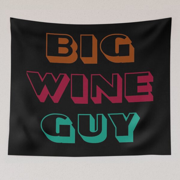 Item preview, Big Wine Guy designed and sold by inkset.
