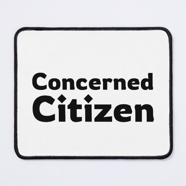 Item preview, Concerned Citizen designed and sold by RiadMannan.