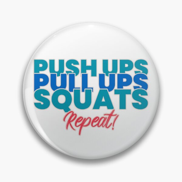 Item preview, Pushups Pullups Squats Repeat  designed and sold by EemWal.
