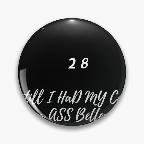 Item preview, 28 untill I had my coffee your ass better wait designed and sold by Seoul26.