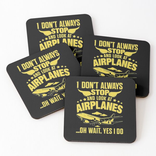 Item preview, I Dont Always Stop And Look At Airplanes designed and sold by SamirElh77.