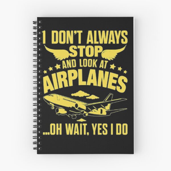 Item preview, I Dont Always Stop And Look At Airplanes designed and sold by SamirElh77.