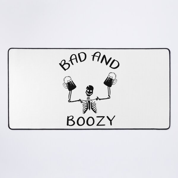 Item preview, BAD AND BOOZY designed and sold by Dobsy.