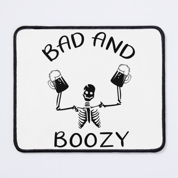Item preview, BAD AND BOOZY designed and sold by Dobsy.