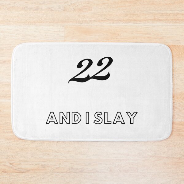 Item preview, 22 and i slay designed and sold by Seoul26.