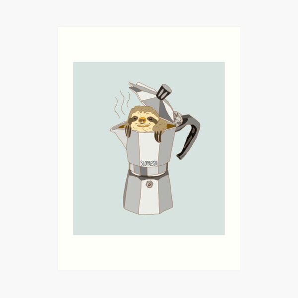 Slopresso Art Print