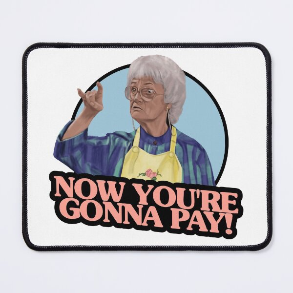 Item preview, Now You're Gonna Pay! designed and sold by sophiapetrillo.