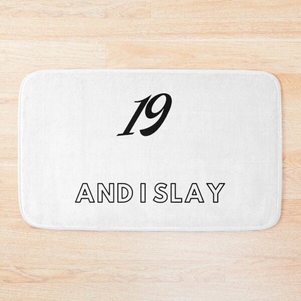 Item preview, 19 and i slay designed and sold by Seoul26.