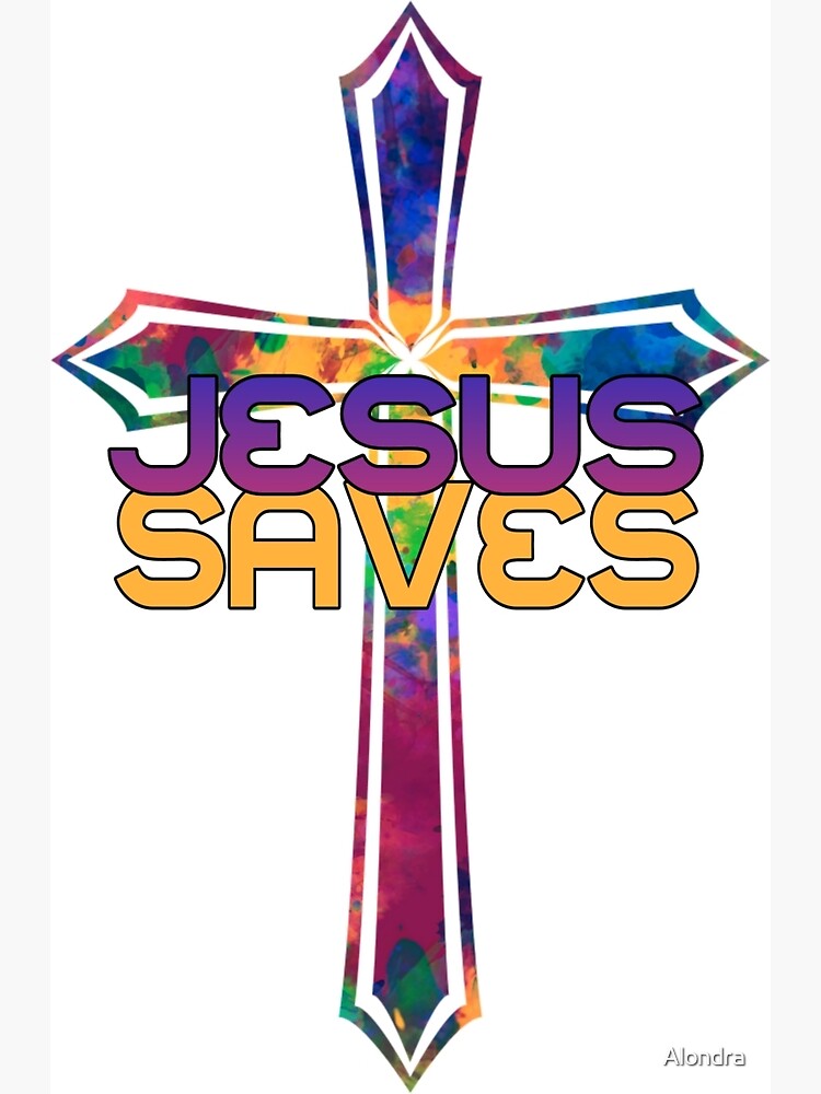 Jesus Saves With Stained Glass Cross Poster By Alondra Redbubble