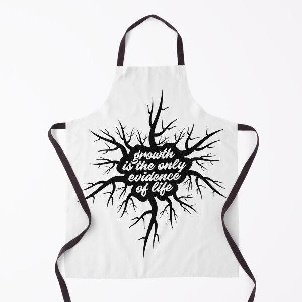Item preview, GROWTH IS THE ONLY EVIDENCE OF LIFE (WHITE) designed and sold by AnaelDraw.