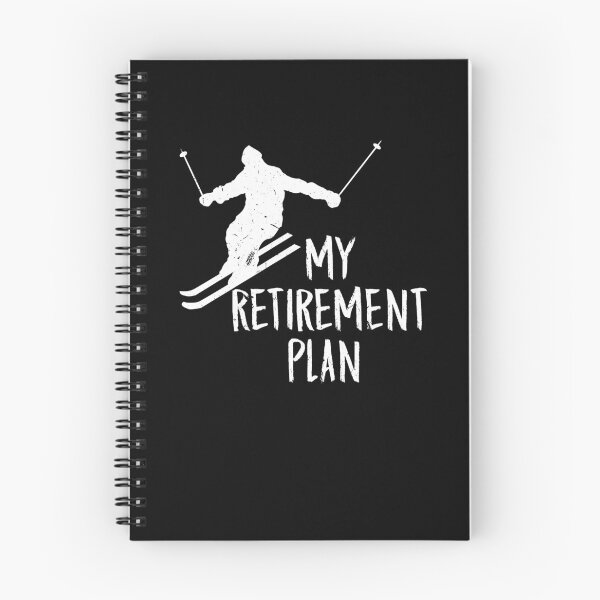 Item preview,  My Retirement Plan Go Skiing Ski lover designed and sold by Tom2468.