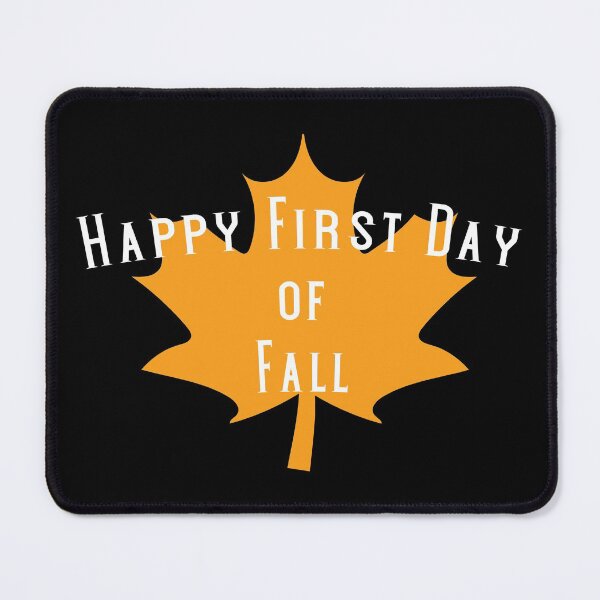 Item preview, Happy First Day of Fall designed and sold by superdumb70.