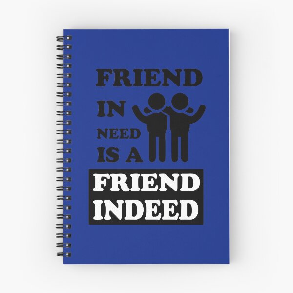 Item preview, friend in need is a friend indeed designed and sold by dewdis8.
