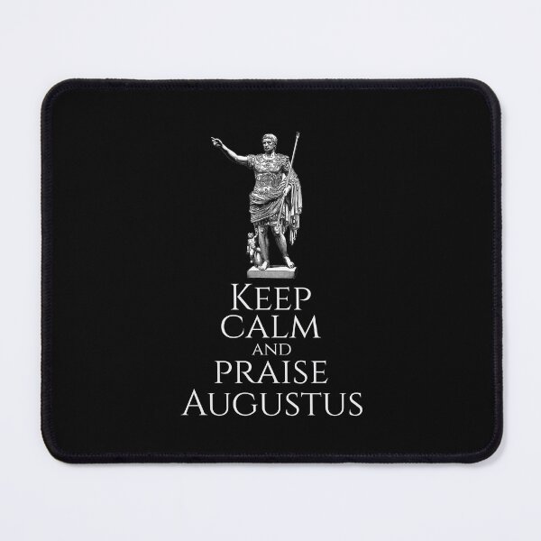 Item preview, Keep Calm And Praise Augustus designed and sold by Styrman.