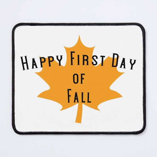 Item preview, Happy First Day of Fall (Black) designed and sold by superdumb70.
