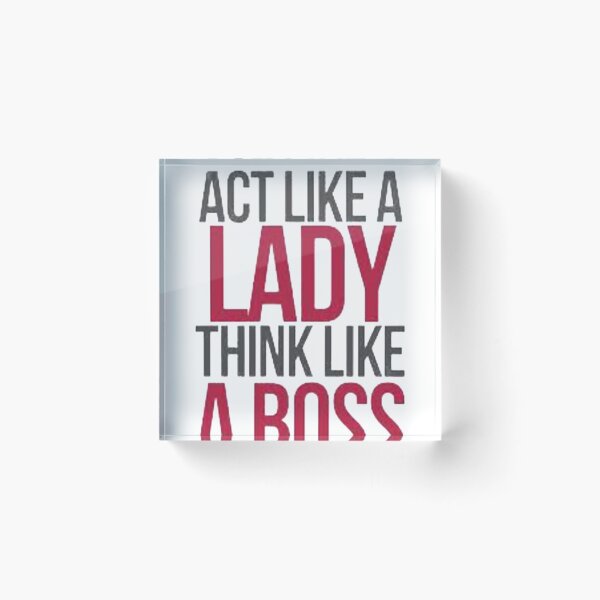 Item preview, Act Like A Lady Think Like A Boss T-Shirt designed and sold by ForeignGang.