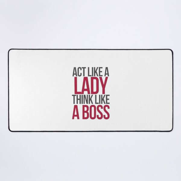 Item preview, Act Like A Lady Think Like A Boss T-Shirt designed and sold by ForeignGang.