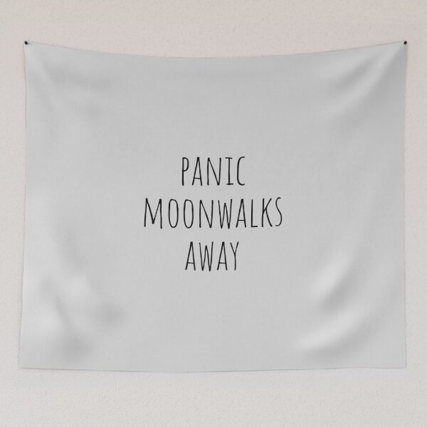 Item preview, Panic Moonwalks Away, Funny designed and sold by Minimalist Quotes and Sayings.
