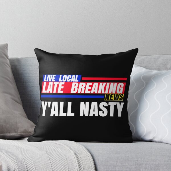 Item preview, Late Breaking News, Y'ALL NASTY designed and sold by CharJens.