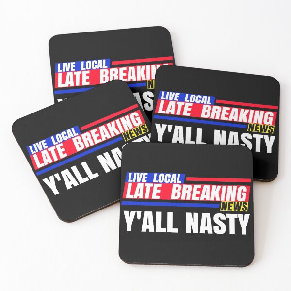 Item preview, Late Breaking News, Y'ALL NASTY designed and sold by CharJens.
