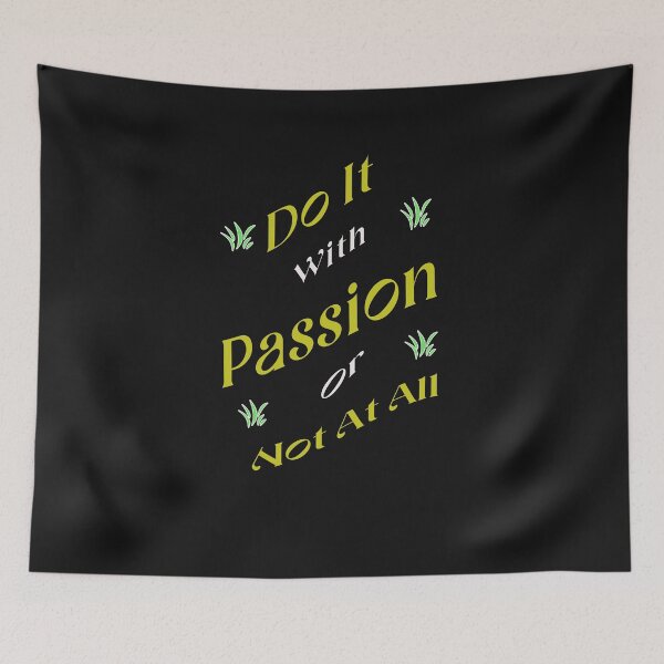 Item preview, Do It With Passion Or Not At All designed and sold by Hanaahashem.