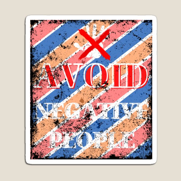 Item preview, avoid negative people design designed and sold by LapuniStore.