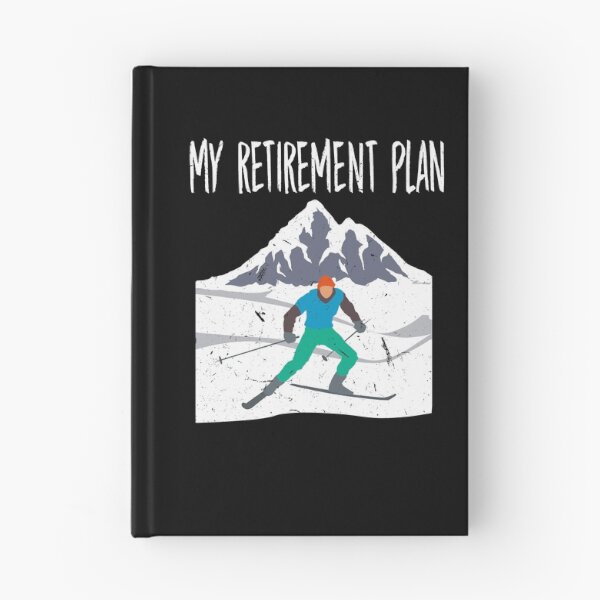 Item preview, My Retirement Plan Go Skiing Ski lover designed and sold by Tom2468.