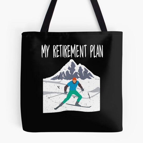 Item preview, My Retirement Plan Go Skiing Ski lover designed and sold by Tom2468.