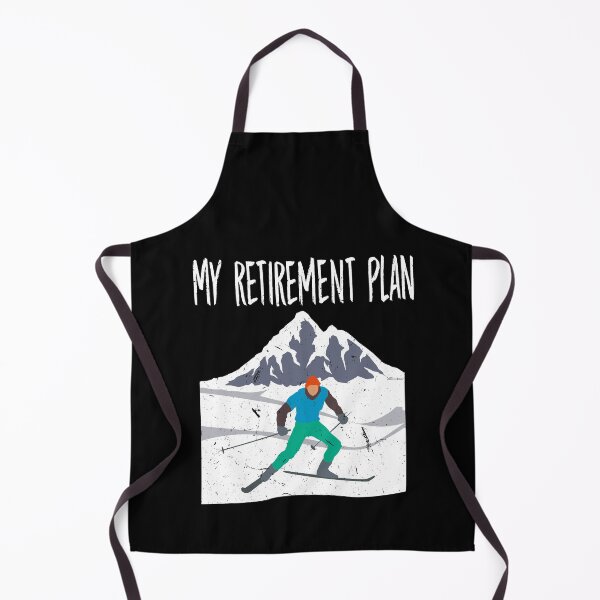 Item preview, My Retirement Plan Go Skiing Ski lover designed and sold by Tom2468.