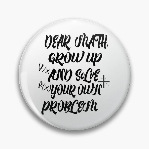 Item preview, Funny Math Quote for Girls Boys Teens Men Women Dear Math shirt designed and sold by sodoprod.