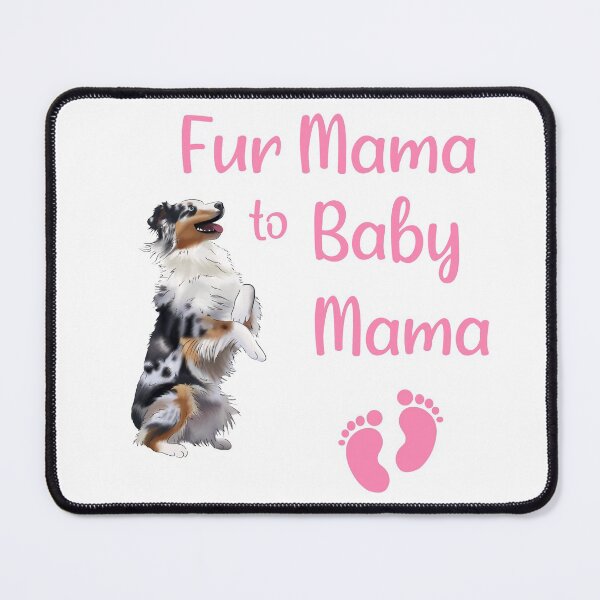 Item preview, "Fur Mama to Baby Mama" with an Australian Shepherd Illustration, New Mom, Pink designed and sold by ElysianCreation.