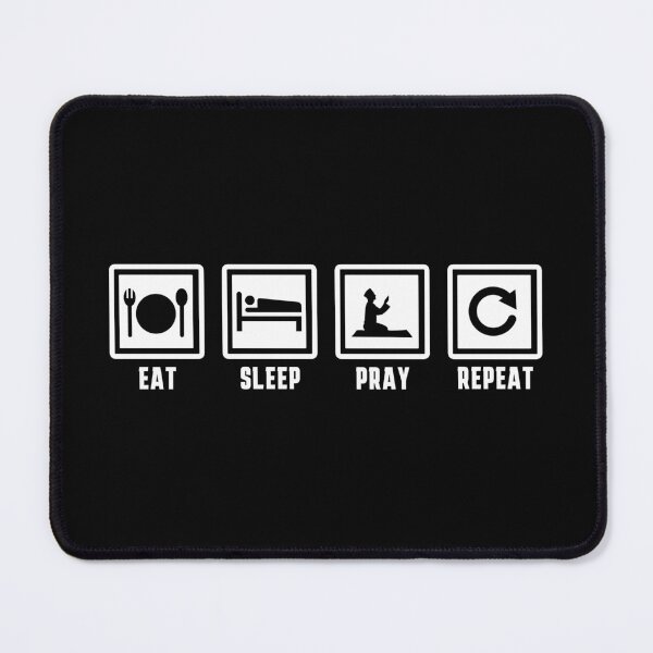 Item preview, eat sleep pray repeat meme funny - islamic quotes designed and sold by EfenDesign.