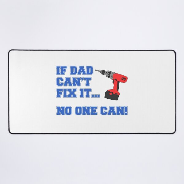 Item preview, Dad Can't Fix It No One Can Power Drill Father designed and sold by jaycartoonist.