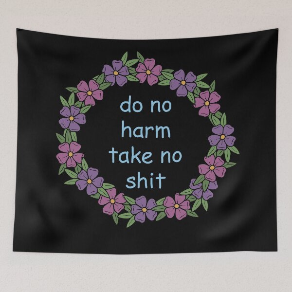 Item preview, Do not harm, take no shit designed and sold by ValentinaHramov.