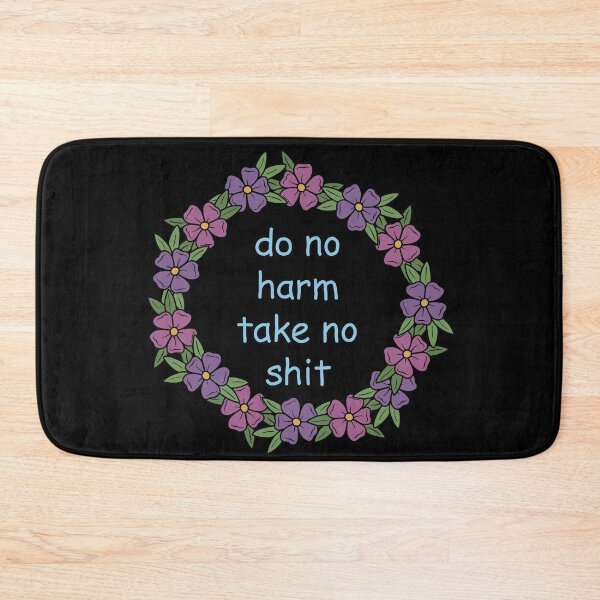Item preview, Do not harm, take no shit designed and sold by ValentinaHramov.
