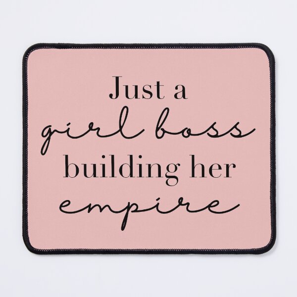 Item preview, Just a girl boss building her empire designed and sold by JokeGysen.
