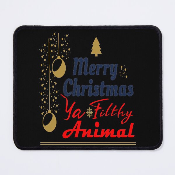 Item preview, Merry Christmas Ya Filthy Animal designed and sold by Beautiful Designs.