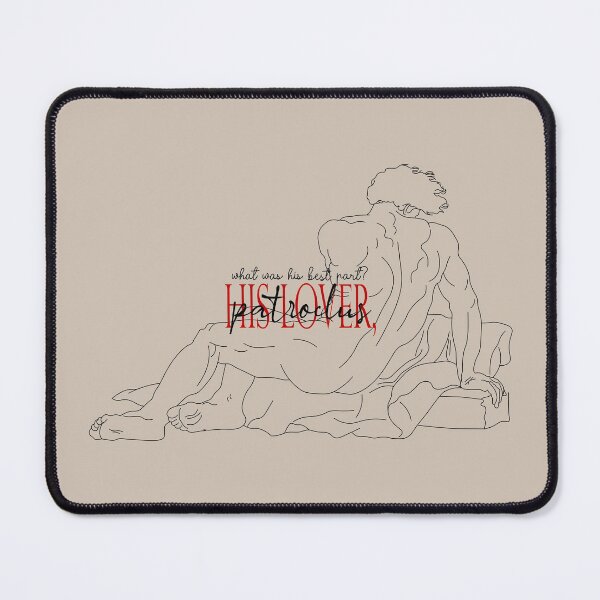 Item preview, what was his best part? his lover, patroclus. designed and sold by Pinu92.