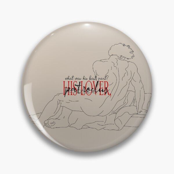Item preview, what was his best part? his lover, patroclus. designed and sold by Pinu92.