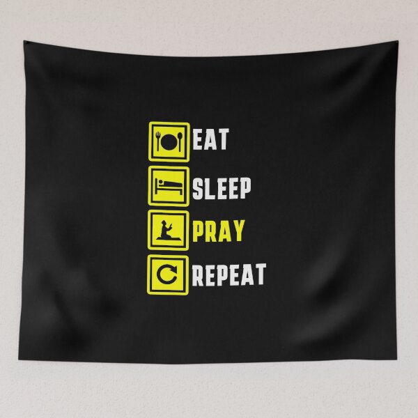 Item preview, eat sleep pray repeat meme funny - islamic quotes 2 designed and sold by EfenDesign.