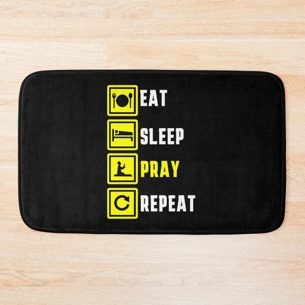 Item preview, eat sleep pray repeat meme funny - islamic quotes 2 designed and sold by EfenDesign.