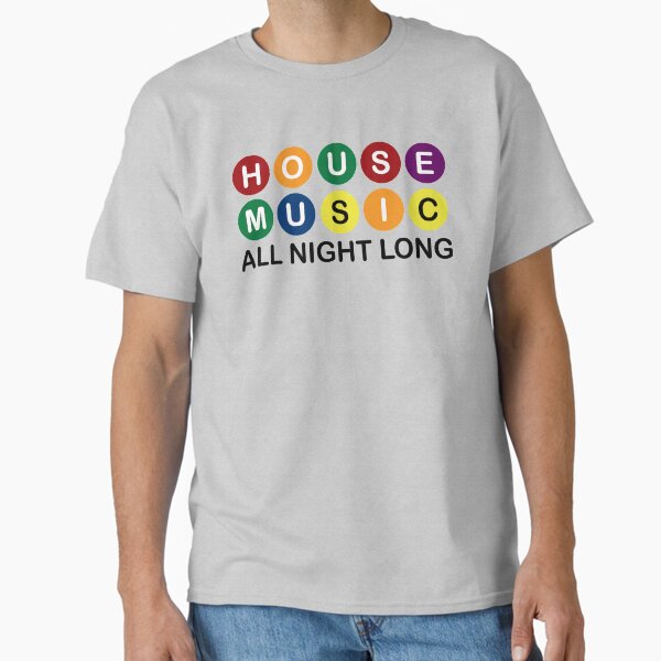 Item preview, House Music All Night Long designed and sold by SoulVisible.