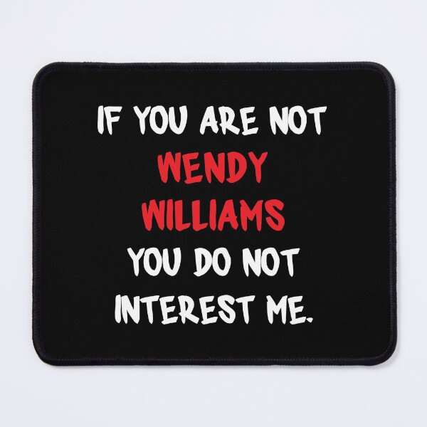 Item preview, If you are not - Wendy Williams designed and sold by 2Girls1Shirt.