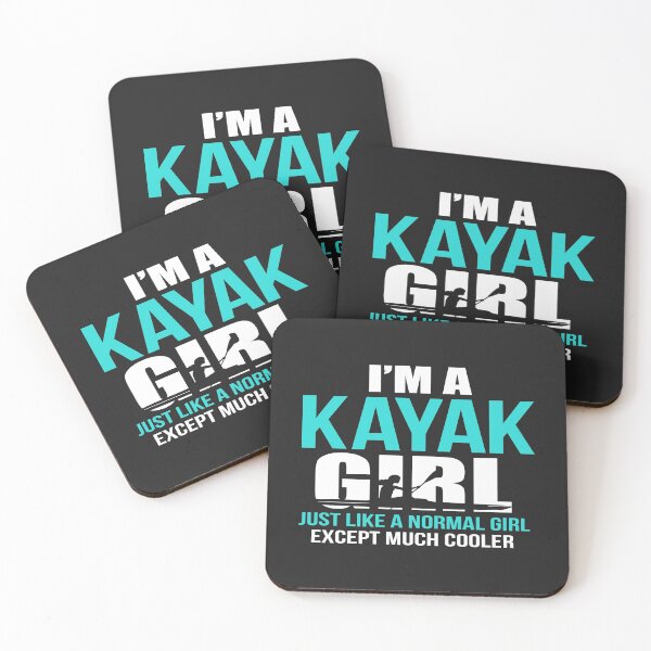 Item preview, I'm a Kayak Girl Just Like a Normal Girl Except Much Cooler designed and sold by mydesigns15.