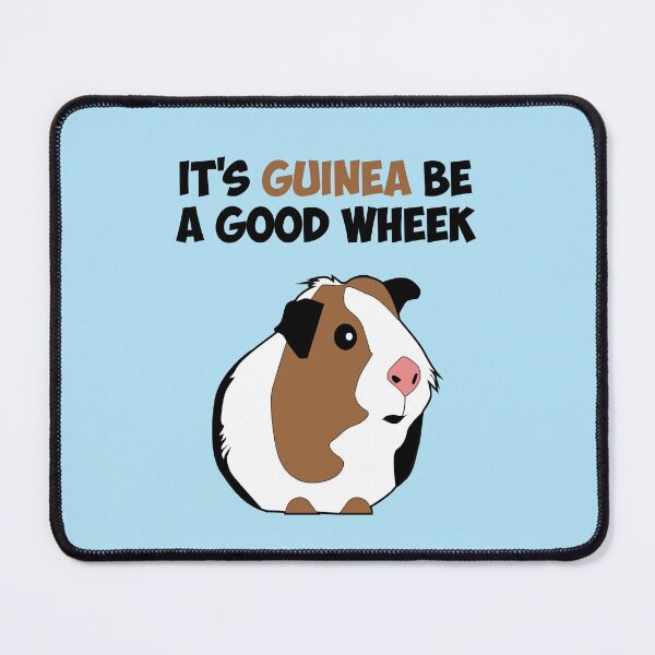Item preview, It's Guinea Be a Good Wheek designed and sold by Hux Designs.