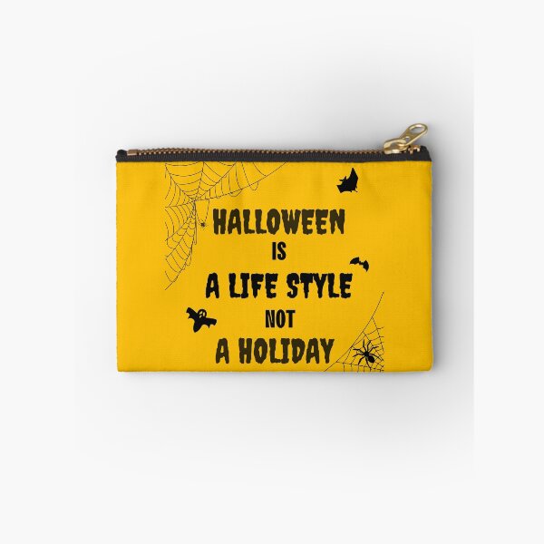 Item preview, Halloween Is A Lifestyle Not A Holiday designed and sold by Seekdesigns6.