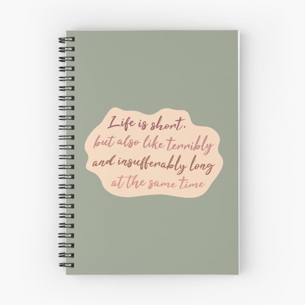 Item preview, Life Is Short but Also Like Terribly and Insufferably Long at the Same Time designed and sold by kindxinn.