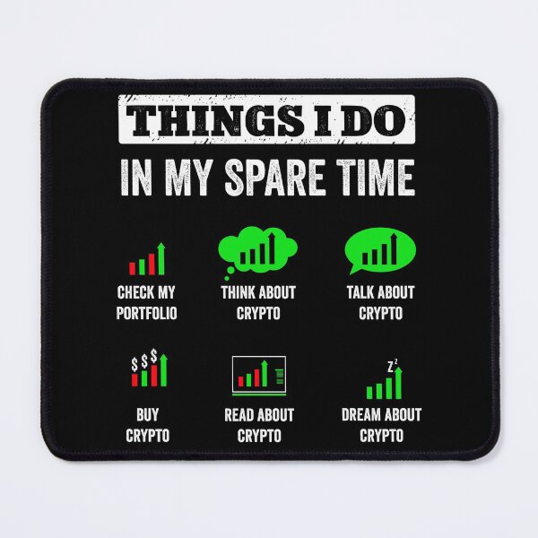 Item preview, Things I Do In My Spare Time Trading Crypto Investing designed and sold by Adam Alomari.