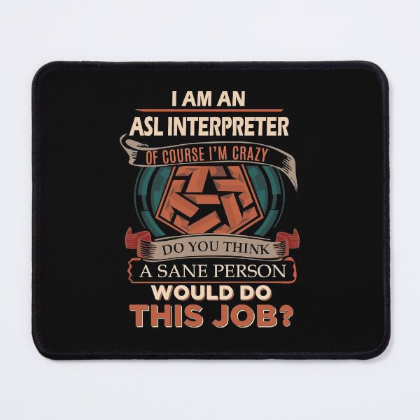 Item preview, Asl Interpreter T Shirt - Sane Person Gift Item Tee designed and sold by ccombercor.
